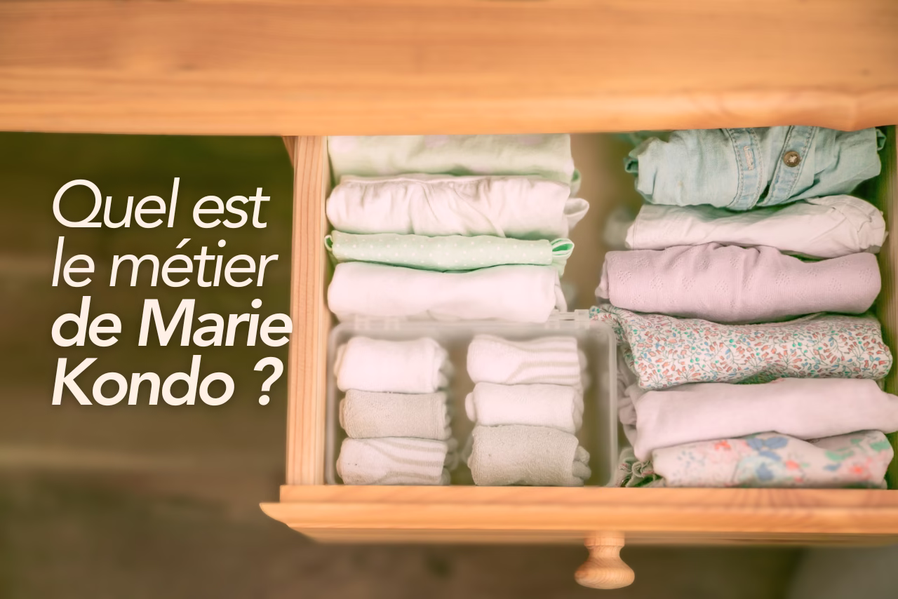 le métier de Marie Kondo